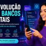 A Revolução dos Bancos Digitais